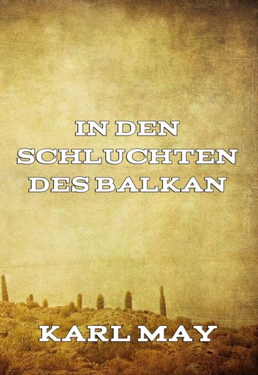 In den Schluchten des Balkan - Karl May