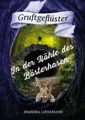 In der Höhle des Bösterhasen