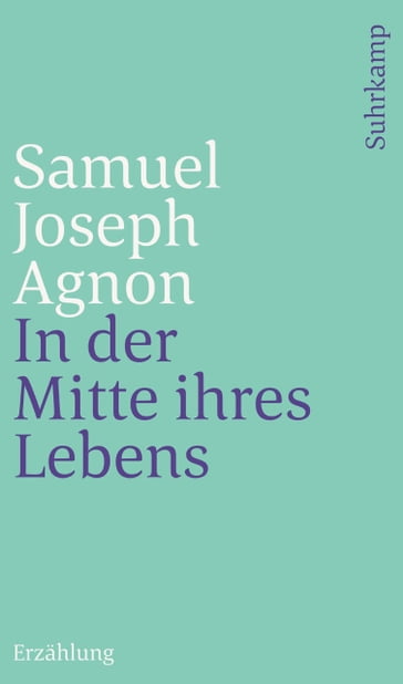 In der Mitte ihres Lebens - Samuel Joseph Agnon - Gerold Necker