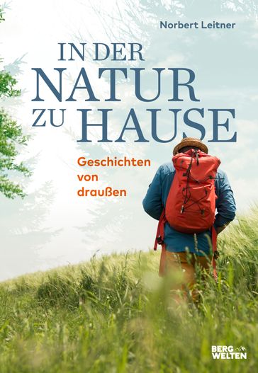 In der Natur zu Hause - Norbert Leitner