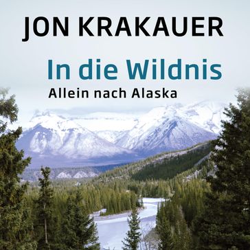 In die Wildnis - Jon Krakauer