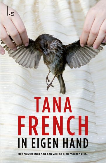 In eigen hand - Tana French