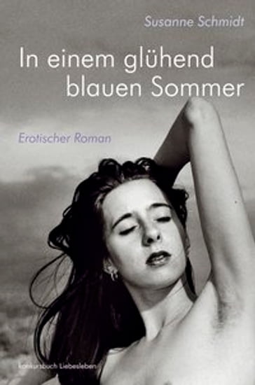 In einem glühend blauen Sommer - Susanne Schmidt