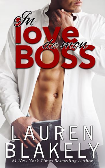 In love de mon boss - Lauren Blakely