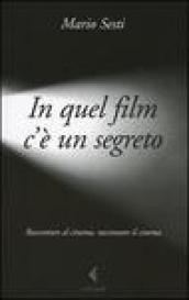 In quel film c è un segreto