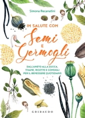 In salute con semi e germogli