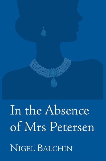 In the Absence of Mrs Petersen - Nigel Balchin