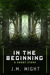 In the Beginning