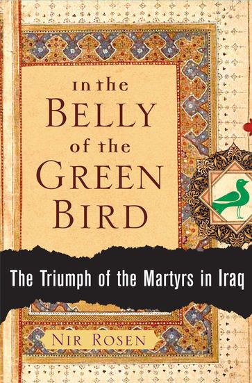 In the Belly of the Green Bird - Nir Rosen