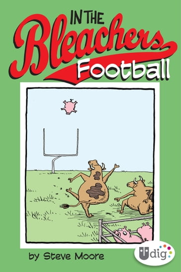 In the Bleachers: Football - Steve Moore