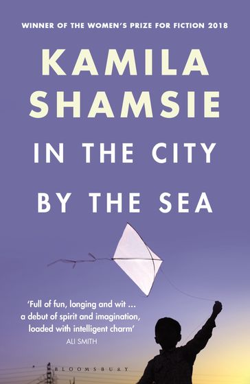 In the City by the Sea - Kamila Shamsie