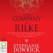 In the Company of Rilke