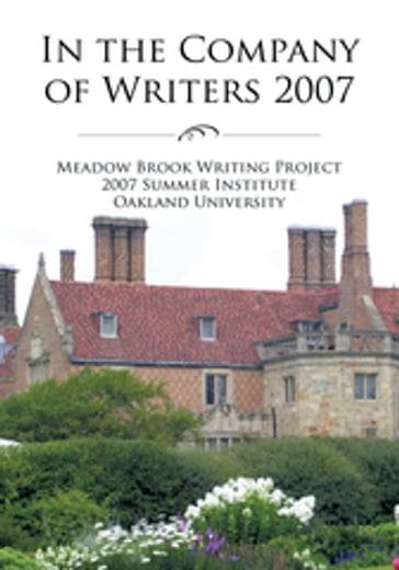 In the Company of Writers 2007 - Meadow Brook...