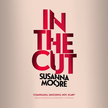 In the Cut - Susanna Moore