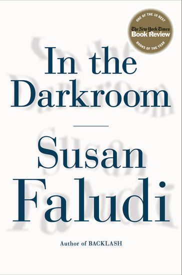 In the Darkroom - Susan Faludi