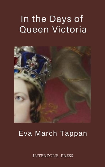 In the Days of Queen Victoria - Eva March Tappan