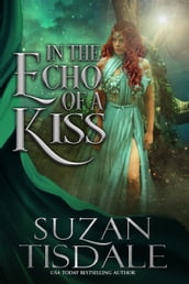 In the Echo of a Kiss