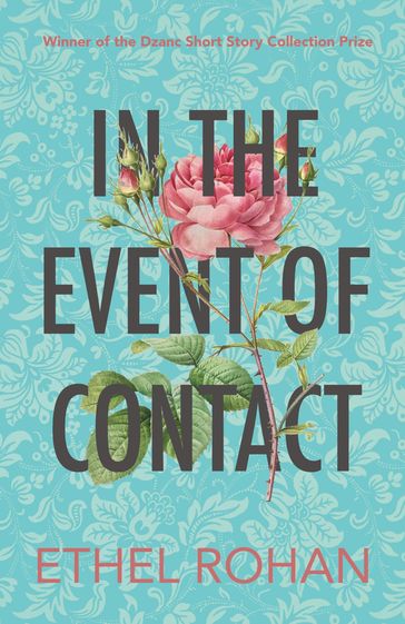 In the Event of Contact - Ethel Rohan