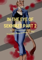 In the Eye of Sekhmet Part 2