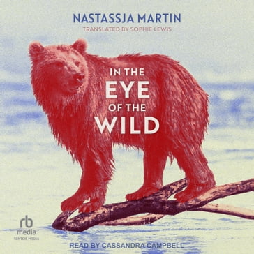 In the Eye of the Wild - Nastassja MARTIN