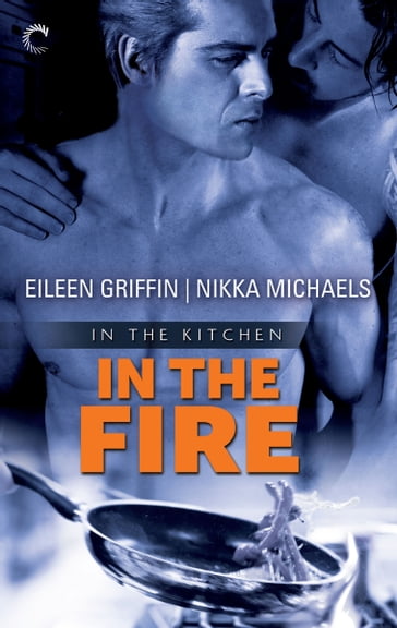 In the Fire - Eileen Griffin - Nikka Michaels