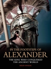 In the Footsteps of Alexander