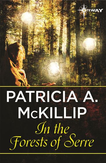 In the Forests of Serre - Patricia A. McKillip