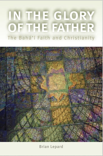 In the Glory of the Father - Brian D. Lepard