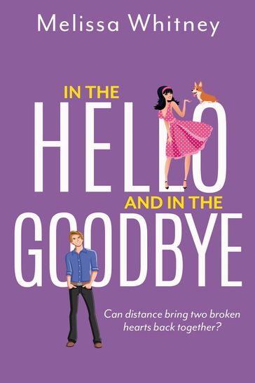 In the Hello and In The Goodbye - Melissa Whitney