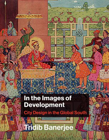 In the Images of Development - Tridib Banerjee