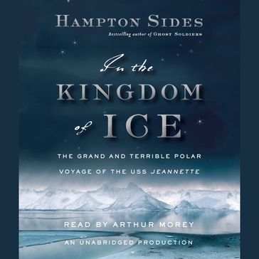 In the Kingdom of Ice - Hampton Sides