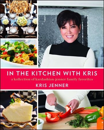 In the Kitchen with Kris - Kris Jenner