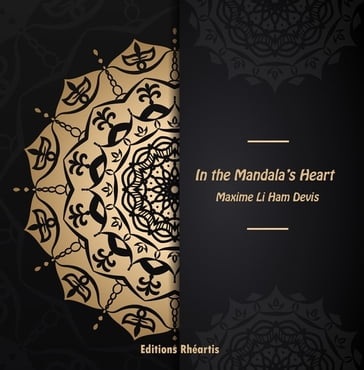 In the Mandala's Heart - Maxime Li Ham Devis