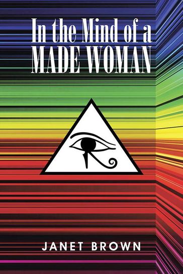 In the Mind of a Made Woman - Janet Brown
