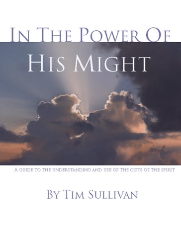 In the Power of His Might - Tim Sullivan
