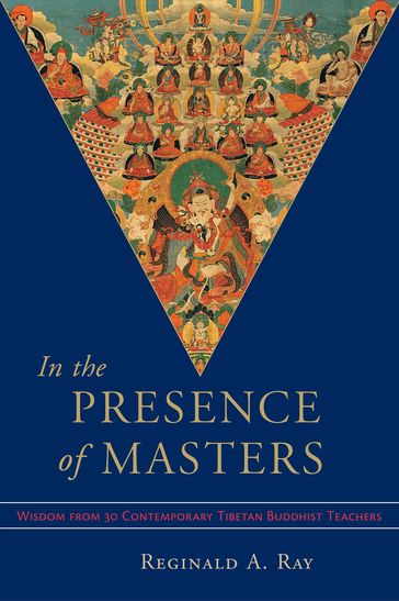 In the Presence of Masters - Reginald A. Ray