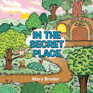 In the Secret Place - Mary Bruder