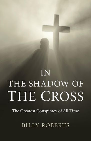 In the Shadow of the Cross - Billy Roberts