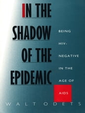 In the Shadow of the Epidemic