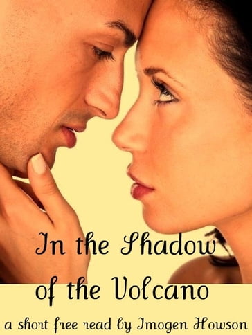 In the Shadow of the Volcano - Imogen Howson