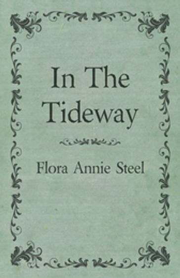 In the Tideway - Flora Annie Steel