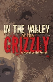 In the Valley of the Grizzly