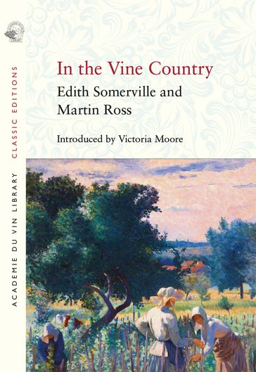In the Vine Country - Edith Somerville - Ross Martin - Victoria Moore