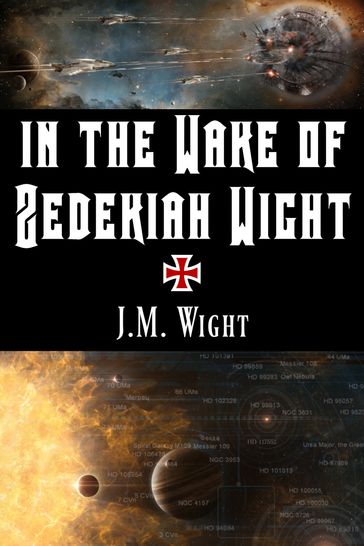 In the Wake of Zedekiah Wight - J.M. Wight - Joe Vasicek