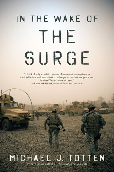 In the Wake of the Surge - Michael J. Totten