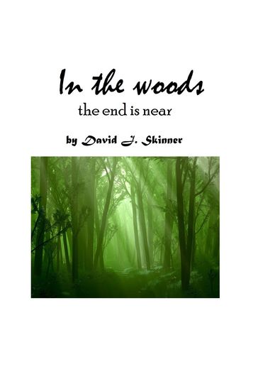 In the Woods - David J. Skinner