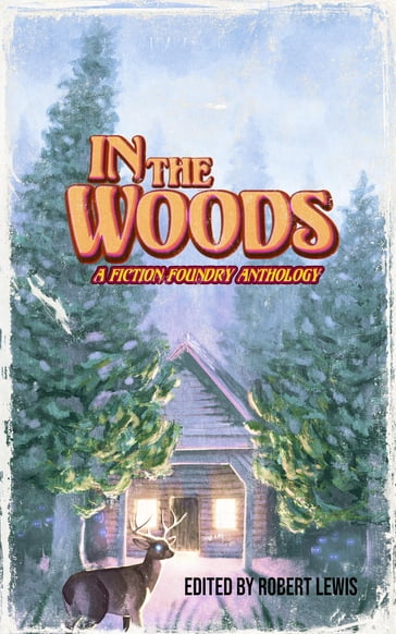 In the Woods - TBD