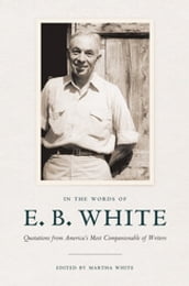 In the Words of E. B. White