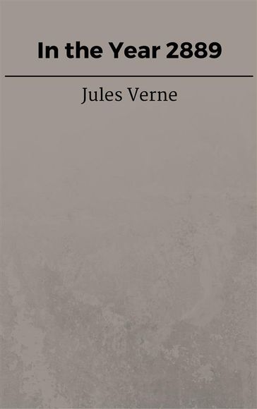 In the Year 2889 - Verne Jules