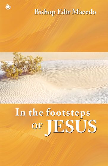 In the footsteps of Jesus - Edir Macedo